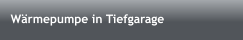 Wärmepumpe in Tiefgarage