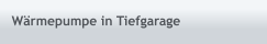 Wärmepumpe in Tiefgarage